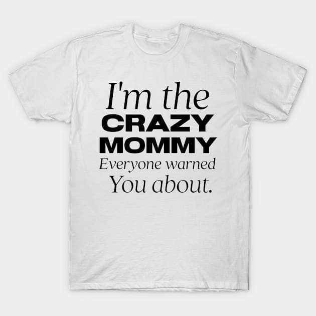 funny mommy T-Shirt by Design stars 5